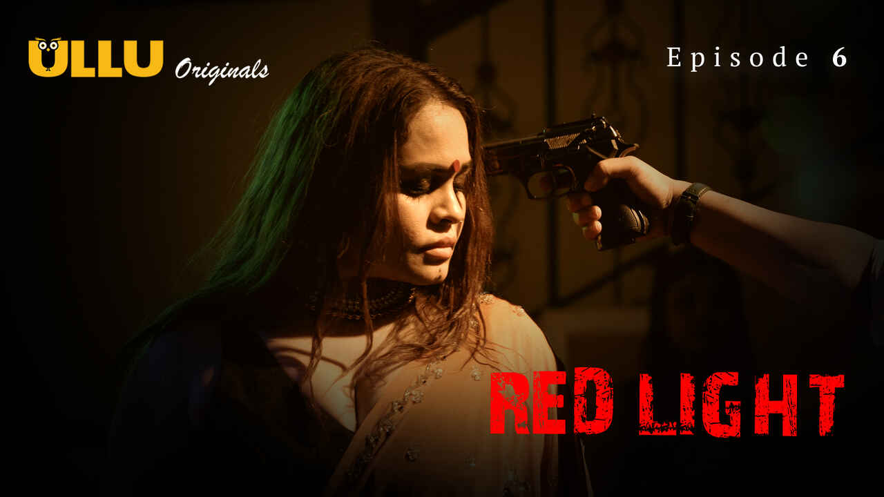 Lampu Merah 2024: Adegan Panas Tak Terlupakan Di Episode 6 Seri Dewasa Ullu