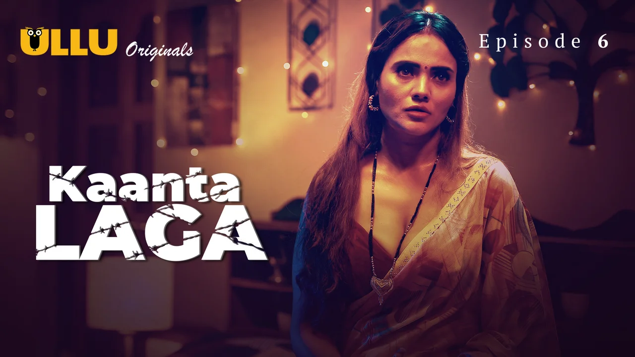 Goyangan Panas Kaanta Laga 2024, Episode 6: Nafsu Membara Di Layar Ullu