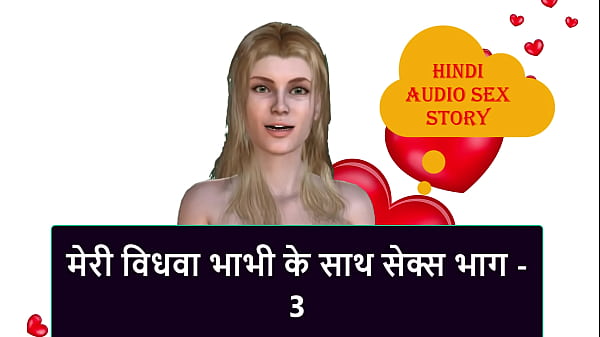 Cerita Seks Audio Hindi – Ngewe Janda Bhabhi Ku Bagian 3